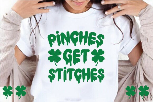 Pinches Get Stitches Png, Shamrock Svg: The Ultimate Digital Asset for Creative Celebrations